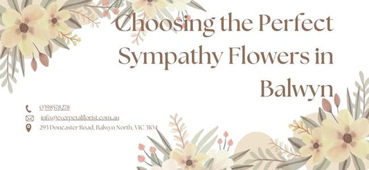 Choosing the Perfect Sympathy Flowers in Balwyn