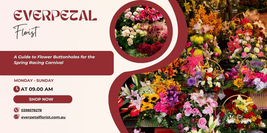 A Guide to Flower Buttonholes for the Spring Racing Carnival