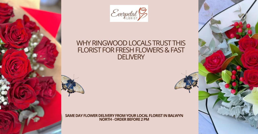 Why Ringwood Locals Trust This Florist for Fresh Flowers & Fast Delivery